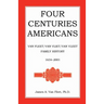 Four Centuries Americans: Van Fleet/Van Vliet/Van Vleet Family History, 1634-2001