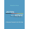 Zeitenwende: A Reluctant Farewell to the Old Order