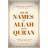 The 99 Names of Allah: Their Meanings from the Quran