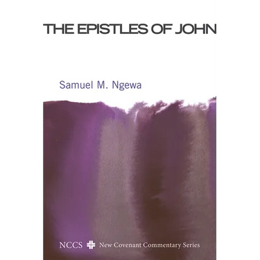 The Epistles of John: Their Message and Relevance for Today