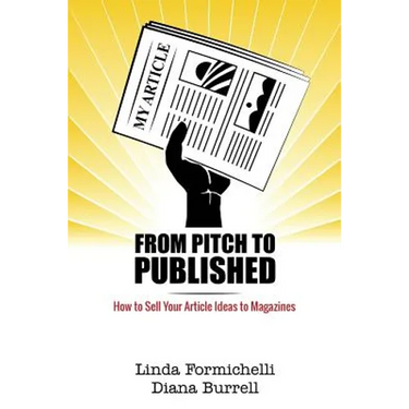 From Pitch to Published: How to Sell Your Article Ideas to Magazines