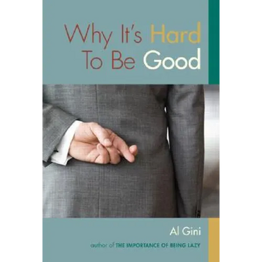 Why It's Hard To Be Good