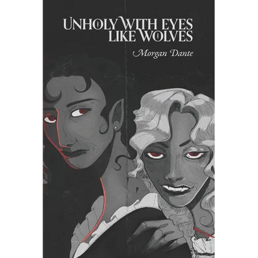 Unholy with Eyes like Wolves