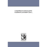 Campbellism Examined and Re-Examined by Jeremiah P. Jeter...