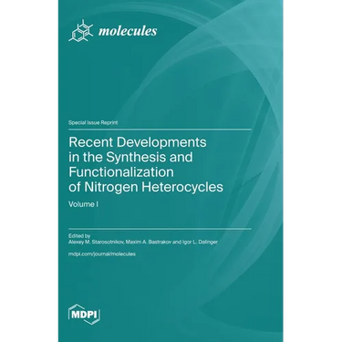Recent Developments in the Synthesis and Functionalization of Nitrogen Heterocycles