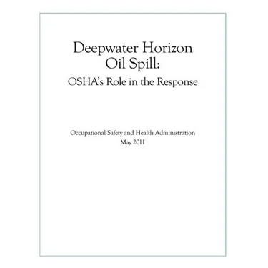 Deepwater Horizon Oil Spill: OSHA's Role in the Response