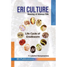 Eri Culture: Rearing of Ahimsa Silk