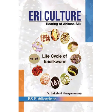Eri Culture: Rearing of Ahimsa Silk