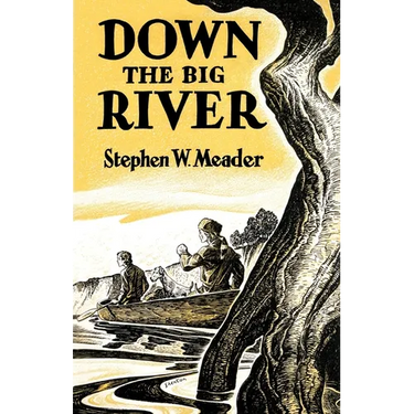 Down The Big River