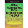 Tribal Histories And Social Structures In The Gulf
