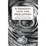 A Descent into the Maelström