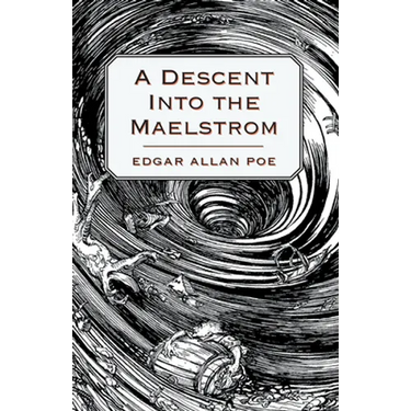 A Descent into the Maelström