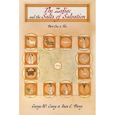 The Zodiac and the Salts of Salvation: Parts One and Two