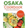 Osaka Cookbook: Flavors of Osaka: A Culinary Journey Through Japan's Kitchen Heart