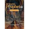 Ten Stories from the Prophet ﷺ: Reflections and Insights