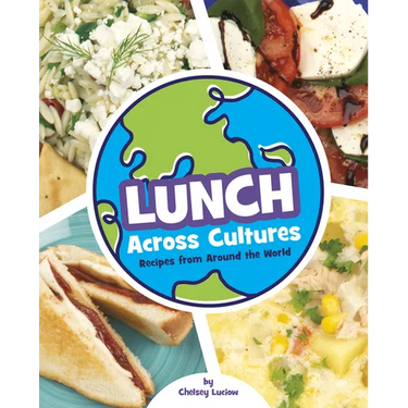 Lunch Across Cultures: Recipes from Around the World
