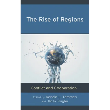The Rise of Regions: Conflict and Cooperation