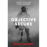 Objective Secure: The Battle-Tested Guide to Goal Achievement