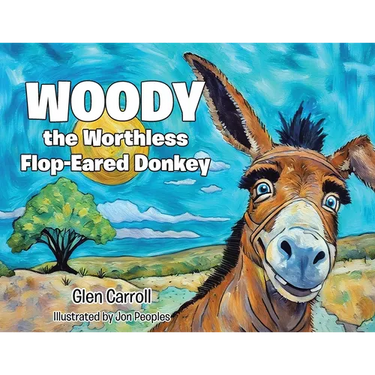 Woody the Worthless Flop-Eared Donkey