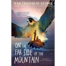 On the Far Side of the Mountain