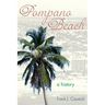 Pompano Beach: A History