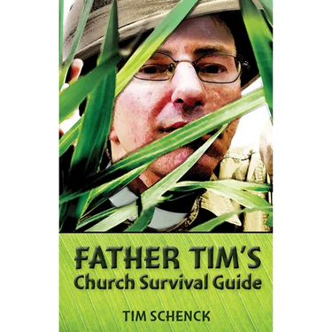 Father Tim's Church Survival Guide