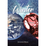 Winter: In the Gardens of our Hearts