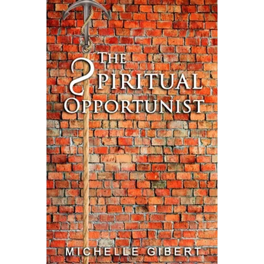 THE sPIRITUAL OPPORTUNIST
