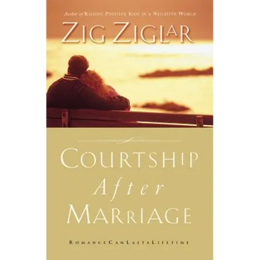 Courtship After Marriage: Romance Can Last a Lifetime