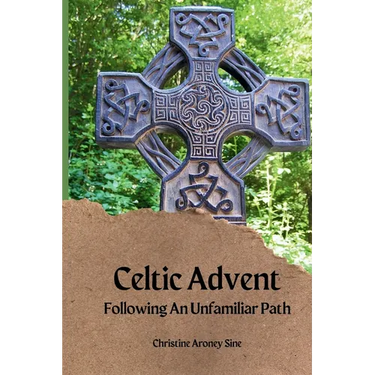 Celtic Advent: Following an Unfamiliar Path