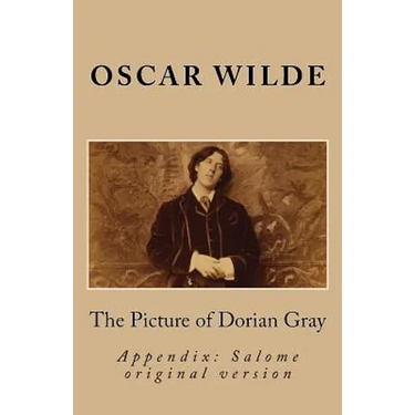 The Picture of Dorian Gray & Salome (O. Wilde Especial Edition with Appendix)