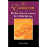 The Exclamation: The Wise Choice of a Spouse for Catholic Marriage