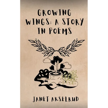 Growing Wings: A Story in Poems