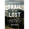 Trail of the Lost: The Relentless Search to Bring Home the Missing Hikers of the Pacific Crest Trail