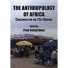 The Anthropology of Africa: Challenges for the 21st Century