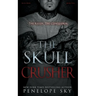 The Skull Crusher