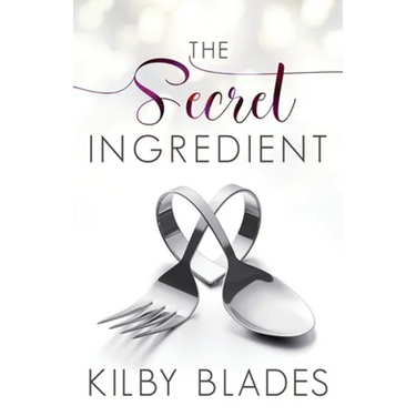 The Secret Ingredient: A Curvy Girl Small Town Culinary Romance