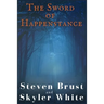 The Sword Of Happenstance