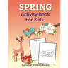Spring Activity Book for Kids: Puzzles and Activities for Kids Aged 6-12