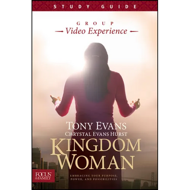 Kingdom Woman, Study Guide: Embracing Your Purpose, Power, and Possibilities