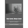 Once Saved, Always Saved: A Study on the Doctrine of Eternal Security and the Arguments For and Against It