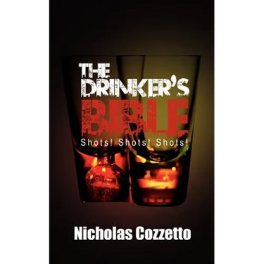 The Drinker's Bible: Shots! Shots! Shots!
