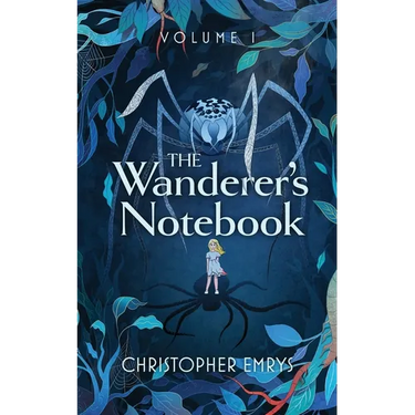 The Wanderer's Notebook Volume I