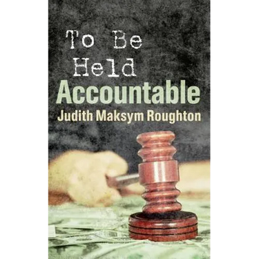 To Be Held Accountable