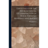 Essentials for the Microscopical Determination of Rock-Forming Minerals and Rocks: In Thin Sections