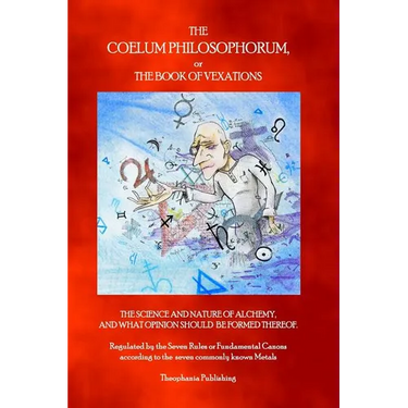 The Coelum Philosophorum: The Book of Vexations