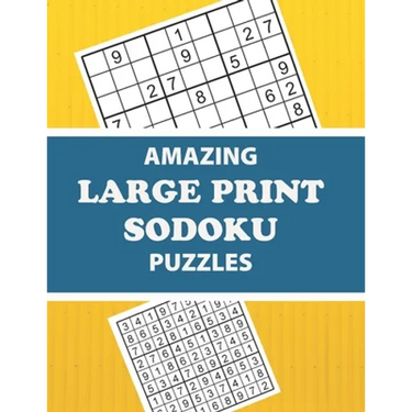 Amazing Large Print Sodoku Puzzles: Have Fun and Sharpen Your Brain (with Solutions)