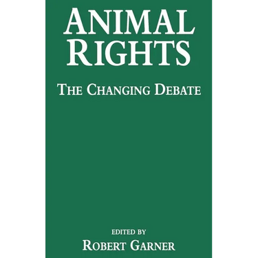 Animal Rights: The Changing Debate