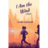 I Am the Wind