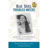Blue Skies, Troubled Waters: An American Twin's WWII Odyssey in Minahasa, Indonesia
